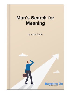 Man’s Search for Meaning Summary