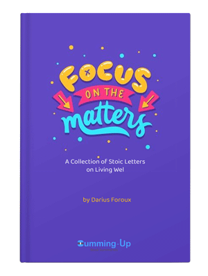 Focus on What Matters Summary