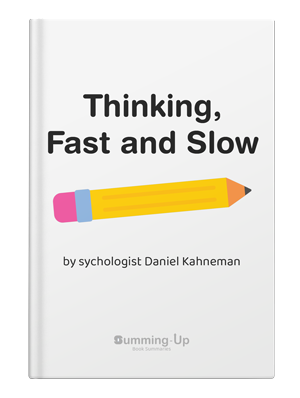 Thinking, Fast and Slow Summary