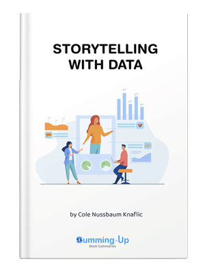 Storytelling with Data Summary