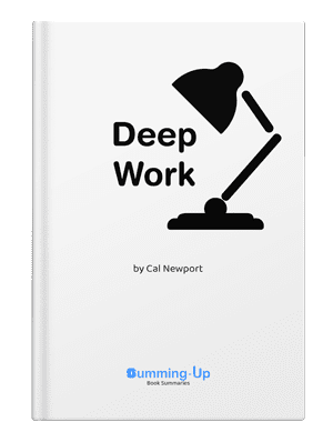 Deep Work Summary