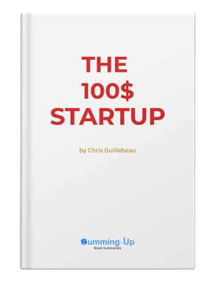 The $100 Startup Summary