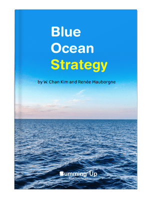 Blue Ocean Strategy Summary | Summing-Up