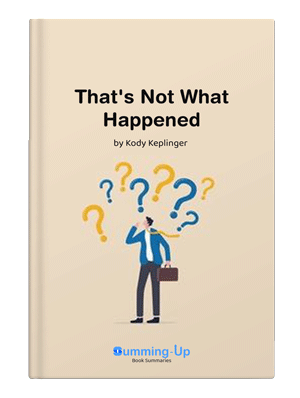 That's Not What Happened Summary